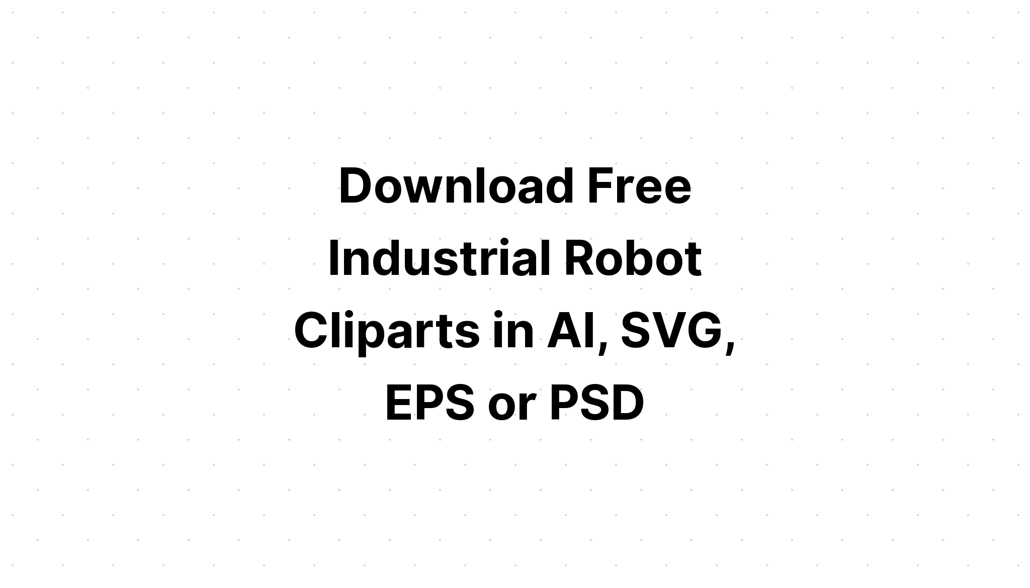 Download Silhouette Robot Grasshopper Head Svg SVG File